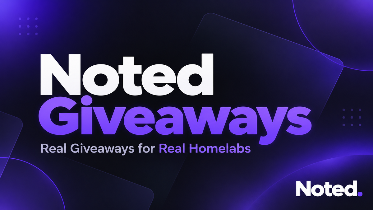 Introducing Noted Giveaways: A New Place to Find Free Homelab Gear